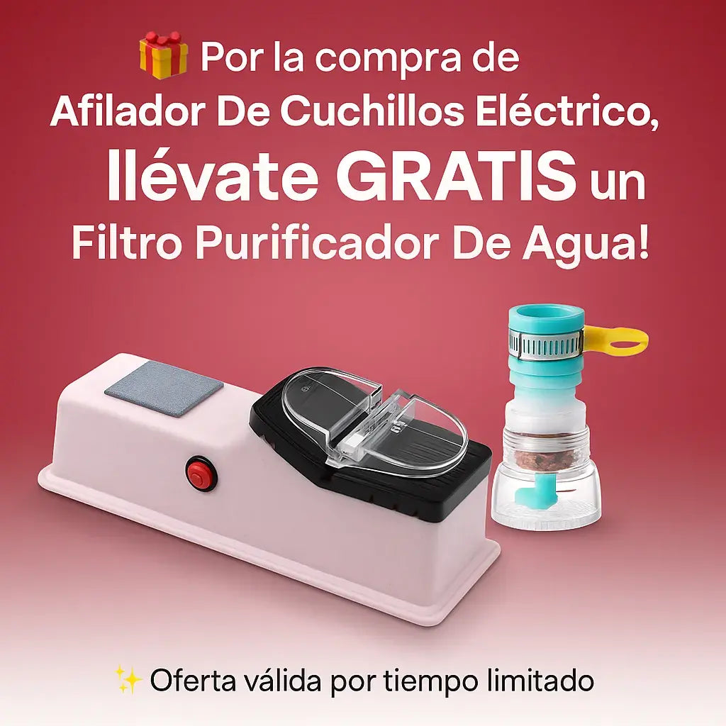 🎁Compra tu Afilador de cuchillos eléctrico Powerson® y recibe un Filtro Purificador De Agua ¡GRATIS!